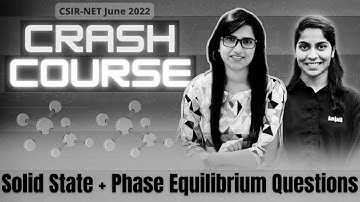 Solid State|Equilibrium|CSIR NET June 2022 crash course|CSIR NET September 2022 exam|Crash Course