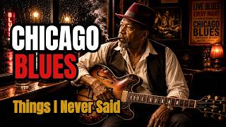 Chicago Blues That Says What Your Heart Can’t | Deep Electric Blues Guitar | Soulful Blues Chicago Blues That Says What Your Heart Can’t | Deep Electric Blues Guitar | Soulful Blues