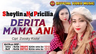 Derita Mama Ani - Sheylin \u0026 Pricilia Tampa //Lagu Manado Terbaru (Official Video Music)