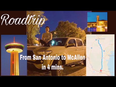 Road Trip from San Antonio to McAllen Texas