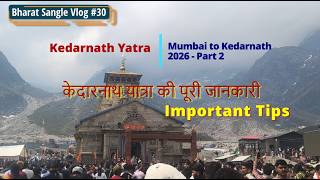 Mumbai to Kedarnath Yatra Complete Guide 2026 | Budget,Itinerary,Registration,Route,Tips. Episode 2