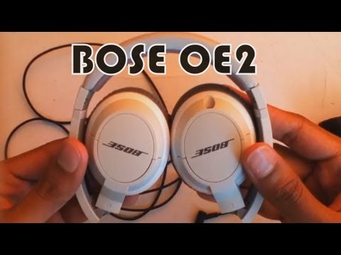 Bose OE2: Is it worth the buck?