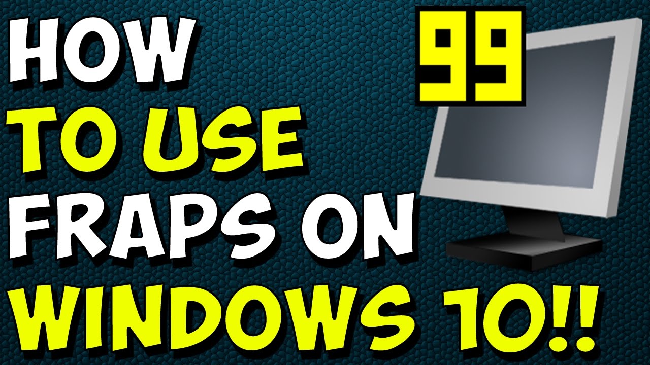 How To Use Fraps on Windows 10!!