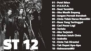 Lagu St12 Full Album Tanpa Iklan, St12 Puspa, St12 Cari Pacar Lagi Lagu Terpopuler & Terbaik