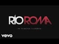 Río Roma - Mi Persona Favorita (Cover Audio)