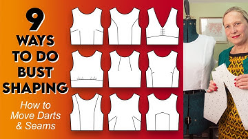 How to move darts and seams - 9 variations for you to try!