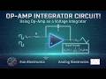 How to Build an Op-Amp Integrator Circuit | Fun Electronics