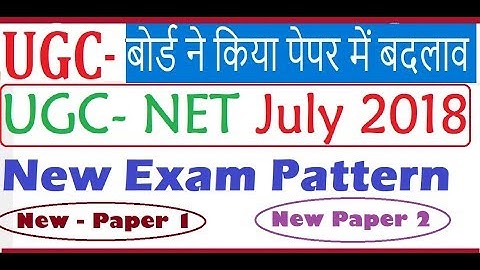 CBSE UGC NET Exam July 2018 New Exam Pattern , Apply Online March 2018 Exam Crack Points