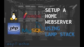 LAMP Stack | Setup a Home Web Server