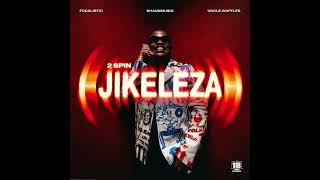 Focalistic - 2 Spin Jikeleza