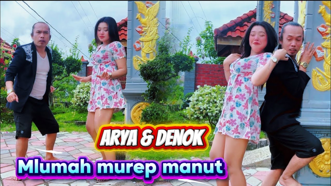MLUMAH MUREP MANUT - ARYA SATRIA DAN DENOK ARLISTA