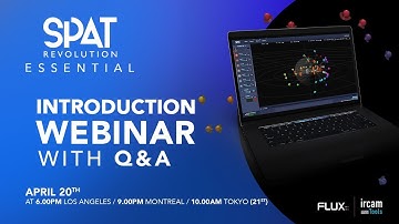SPAT Revolution Essential - Introduction Webinar ( 2nd Session )