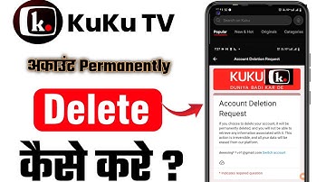 How to Delete Kuku TV Account | How to Delete Kuku TV Account Permanently