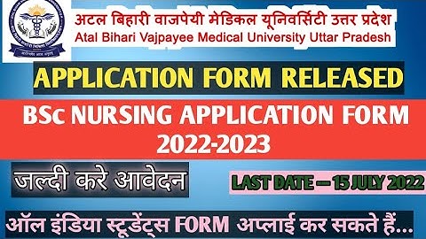 BSc nursing application form 2022-23 | अटल बिहारी वाजपेयी मेडिकल यूनिवर्सिटी | ABVMU 2022-23 |