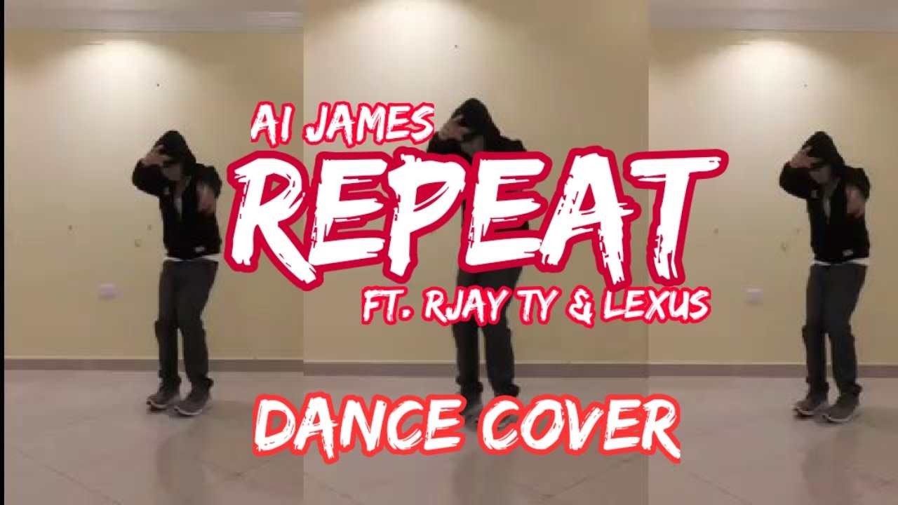 al james repeat ft rjay ty lexus dance cover youtube al james repeat ft rjay ty lexus dance cover youtube
