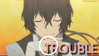 Troublemaker | Dazai