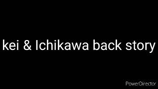 Im Mess Meme Kei & Ichikawa Back Story