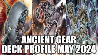 ANCIENT GEAR DECK PROFILE (MAY 2024) YUGIOH!