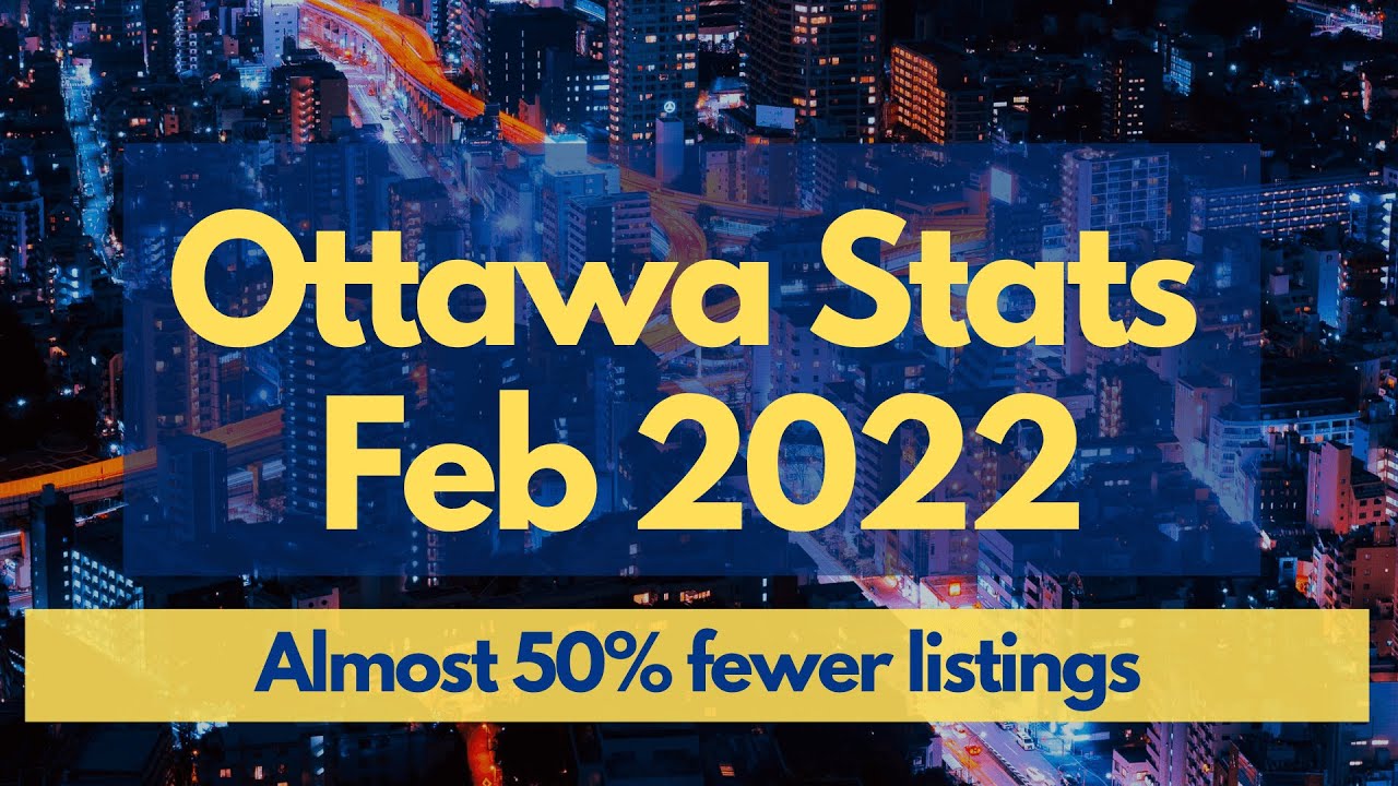 Ottawa Real Estate Market Update Feb. 2022 YouTube