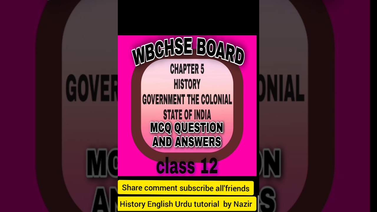 CLASS 12 WBCHSE HISTORY CHAPTER 5 MCQ QUESTION AND ANSWERS MOST IMPORTANT FOR HS EXAM