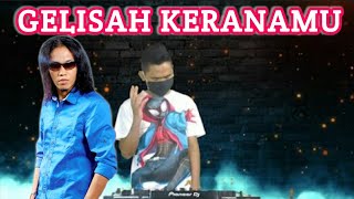 DJ SLOW ! GELISAH KARENAMU - Thomas Arya Remix FULL BASS Terbaru