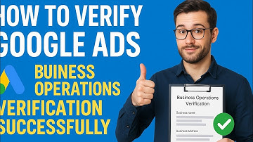 How to Verify Google Ads Business Operations Verification Successfully | Advertiser Verification ✅