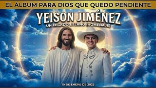 El lbum Para Dios De Yeison Jimenez Que Le Quedo Pendiente