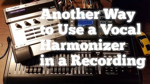Another Way to Use a Vocal Harmonizer in a Recording