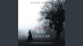 Chapter 186 - Innan han längtar (En Mackenzie White-deckare - Bok 10)