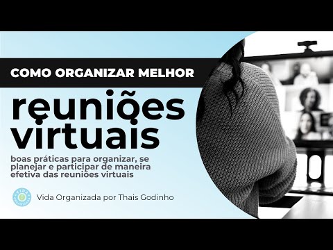Aula #07: Como organizar melhor REUNIÕES VIRTUAIS | com: Thais Godinho | Aulão 189 - Aula #07: Como organizar melhor REUNIÕES VIRTUAIS | com: Thais Godinho | Aulão 189