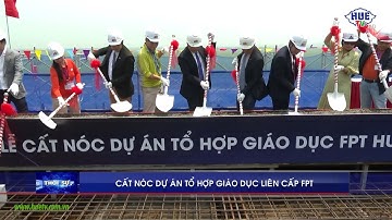 Cất nóc Dự án Tổ hợp giáo dục liên cấp FPT