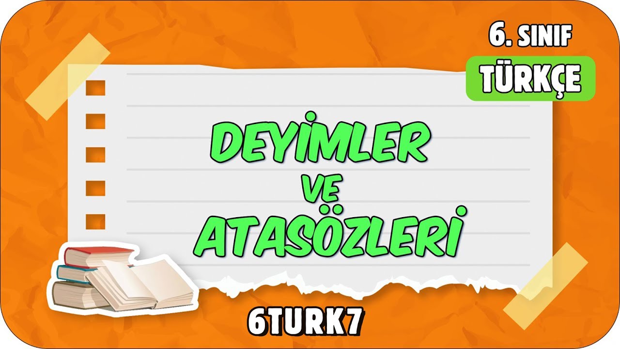 Deyimler ve Atasözleri 📙 6. Sınıf Türkçe 
