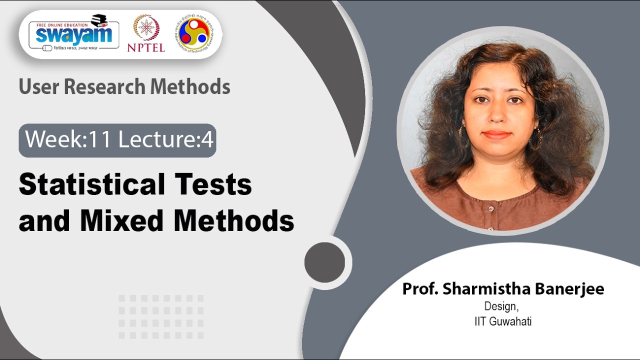 Lec 55: Statistical Tests and Mixed Methods