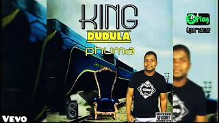Dudula King D - Phuma [amaPiano] featuring Dj Kitso ( audio)