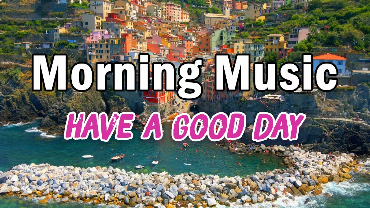 New Morning Vibes – Relaxing Rhumba Cha Cha Guitar Morning Instrumental Music - Have a Good Day