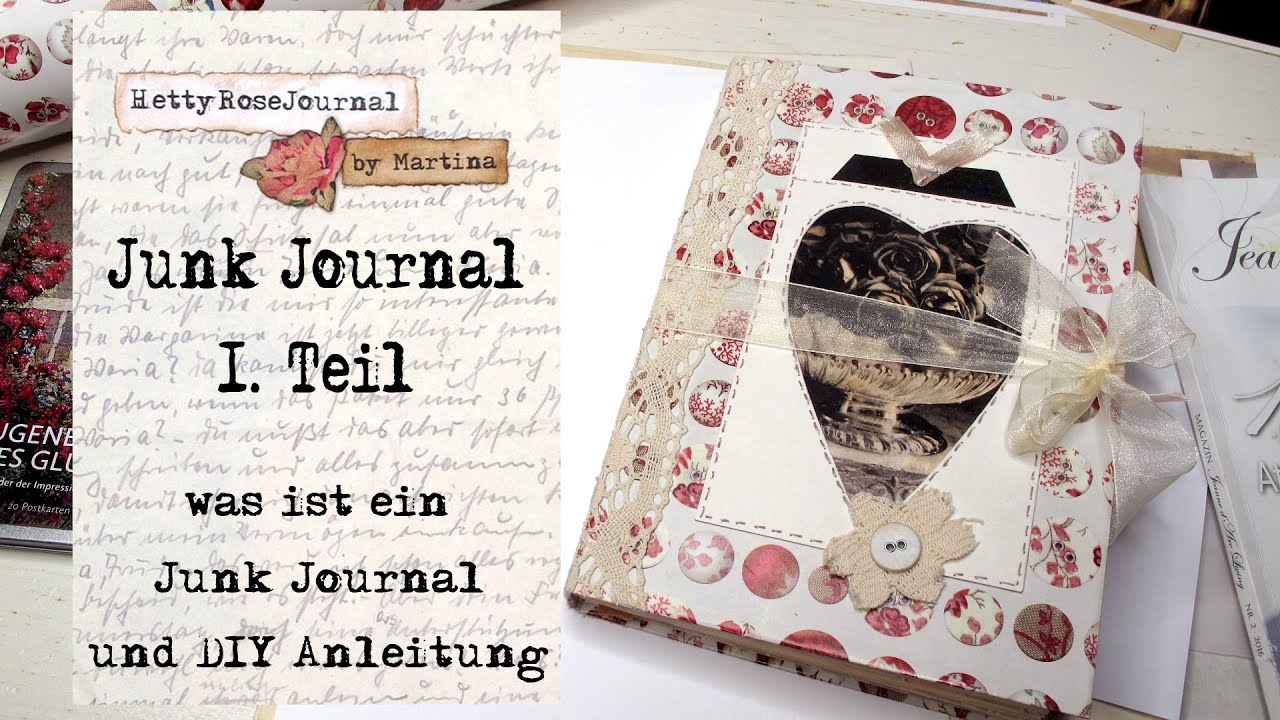 Was ist ein Junk Journal - Tutorial - deutsch - Anleitung Tagebuch/ Notizbuch für Anfänger