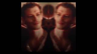 Klaus Mikaelson Whatsapp Status Gas Pedal Edit