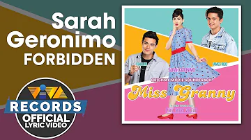 Sarah Geronimo - Forbidden | Miss Granny OST [Official Lyric Video]