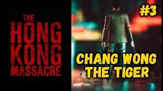 The Hong Kong Massacre #3 ● Chang Wong (The Tiger) ● Второй босс