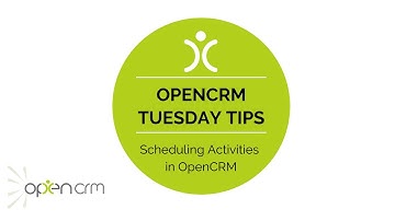 #TuesdayTip - Scheduling Activities in OpenCRM