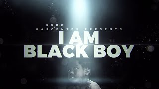 I Am A Black Boy Documentary