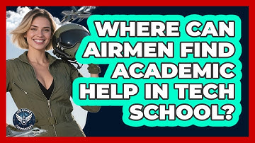 Where Can Airmen Find Academic Help In Tech School? - Air Guard Commanders