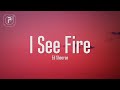 Ed Sheeran - I See Fire (Lyrics)