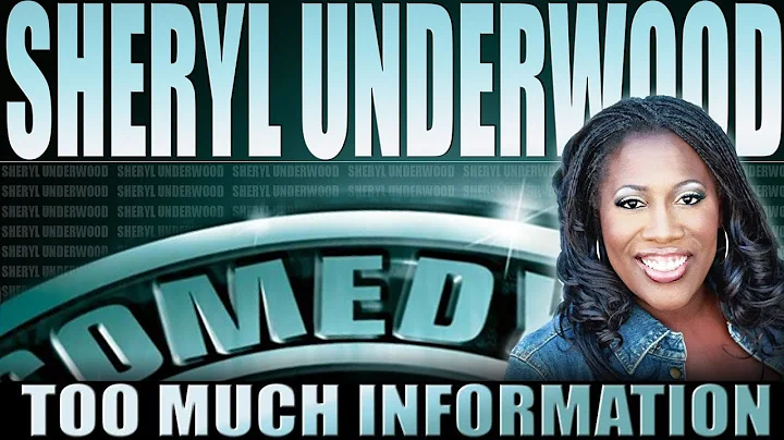 Sheryl Underwood: Too Much Information - Full Movie