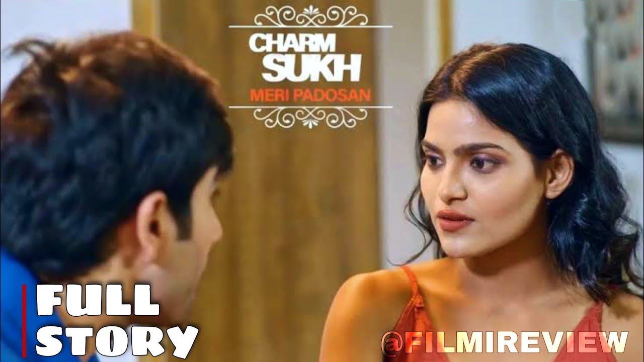  Charmsukh Meri Padosan || Full Story || Explained || Ullu || Web Series || 2021 || @FILMI REVIEW