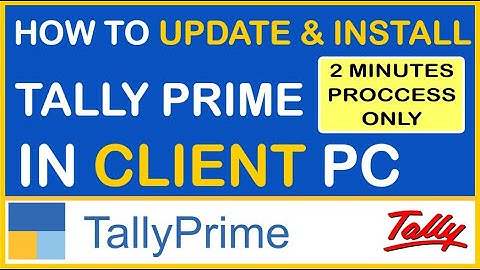 HOW TO UPDATE & INSTALL TALLY PRIME IN CLIENT PC IN MULTI USERS LICENSE |