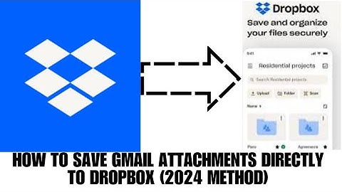 HOW TO SAVE GMAIL ATTACHMENTS DIRECTLY TO DROPBOX (2025 METHOD)