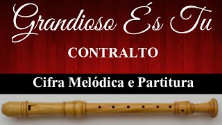 GRANDIOSO ÉS TU | Harpa Cristã Flauta Doce Contralto (Cifra Melódica e Partitura)