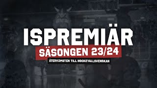 officiell ispremiär 23/24 - Återkomsten till Hockeyallsvenskan