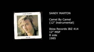 SANDY MARTON  Camel By Camel (12'' Instrumental)  1985